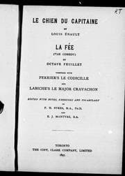 Tapa de Le chien du capitaine / by Louis Enault. La fée (The comedy) / by Octave Feuillet. Together with, Ferrier's Le codicille and Labiche's Le major Cravachon ; edited with notes, exercises and vocabulary by F. H. Sykes and E.J. McIntyre