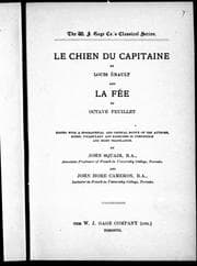 Tapa de Le chien du capitaine / by Louis Enault. And, La fée / by Octave Feuillet ; edited with a biographical and critical notice of the authors, notes, vocabulary and exercises in composition and sight translation by John Squair and John Home Cameron