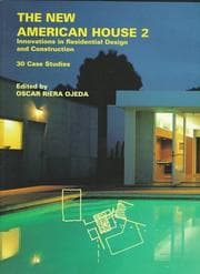 Tapa de The New American House 2: Innovations in Residential Design and Construction