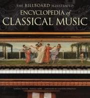 Tapa de The Billboard illustrated encyclopedia of classical music