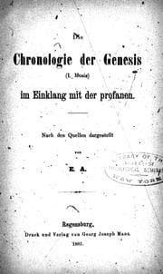 Tapa de Die Chronologie der Genesis (I. Mosis) im Einklang mit der Profanen