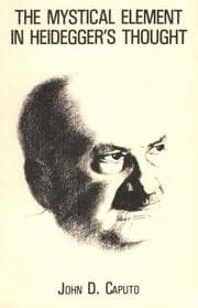 Tapa de The mystical element in Heidegger's thought