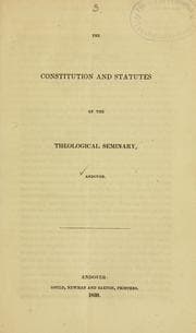 Tapa de The Constitution and statutes of the Theological Seminary, Andover