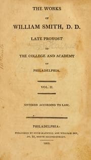 Tapa de Works of William Smith, D.D., late Provost of the College and Academy of Philadelphia