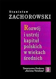 Tapa de Rozwój i ustrój kapituł polskich w wiekach średnich