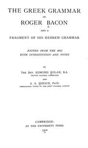 Tapa de The Greek grammar of Roger Bacon and a fragment of his Hebrew grammar