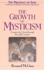 Tapa de The Growth of Mysticism (Presence of God: a History of Western Christian Mysticism)