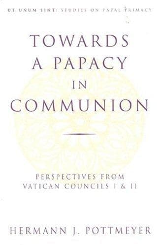 Tapa de Towards a papacy in communion