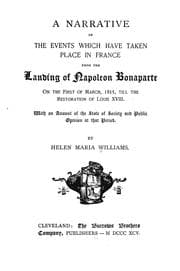Tapa de A narrative of the events which have taken place in France from the landing of Napoleon Bonaparte on the first of March, 1815, till the restoration of Louis XVIII