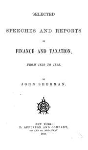 Tapa de Selected speeches and reports on finance and taxation, from 1859 to 1878