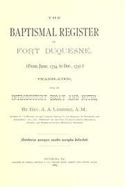 Tapa de The baptismal register of Fort Duquesne, (from June, 1754, to Dec. 1756)