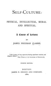 Tapa de Self-culture: Physical, Intellectual, Moral, and Spiritual; a Course of Lectures