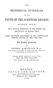 Tapa de The Historical Evidences of the Truth of the Scripture Records Stated Anew: Stated Anew, with ..