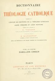 Tapa de Dictionnaire de théologie catholique, contenant l'exposé des doctrines de la théologie catholique