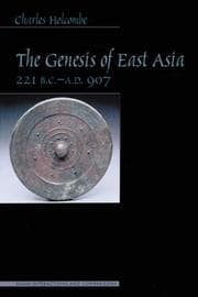 Tapa de Genesis of East Asia, 221 B.C.-A.D. 907 (Asian Interactions and Comparisons)