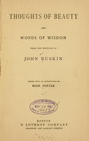 Tapa de Thoughts of beauty and words of wisdom from the writings of John Ruskin
