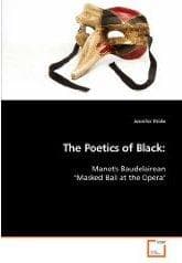 Tapa de The Poetics of Black: Manet's Baudelairean "Masked Ball at the Opera"