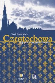 Tapa de Czestochowa i jej okolice w sredniowieczu