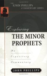 Tapa de Exploring the Minor Prophets (John Phillips Commentary Series) (John Phillips Commentary Series, The)