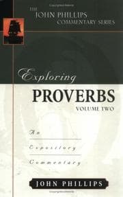 Tapa de Exploring Proverbs, Volume 2 (John Phillips Commentary Series) (John Phillips Commentary Series, The)