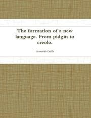 Tapa de The formation of a new language