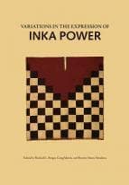 Tapa de Variations in the expression of Inka power