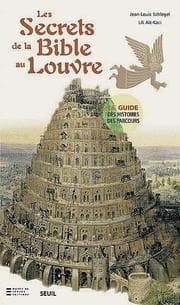 Tapa de Les secrets de la Bible au Louvre