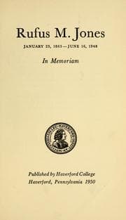 Tapa de Rufus M. Jones, January 25, 1863-June 16, 1948