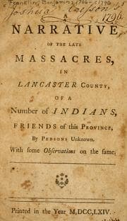 Tapa de A narrative of the late massacres, in Lancaster County, of a number of Indians, friends of this province, by persons unknown : with some observations on the same