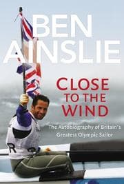 Tapa de Ben Ainslie: Close to the Wind