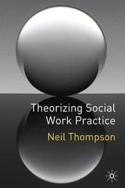 Tapa de Theorizing Social Work Practice