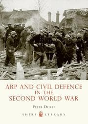 Tapa de ARP and Civil Defence in the Second World War (Shire Library)