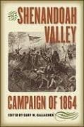 Tapa de The Shenandoah Valley Campaign of 1864 (Military Campaigns of the Civil War)