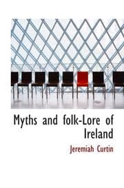 Tapa de Myths and folk-Lore of Ireland