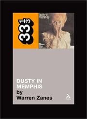 Tapa de Dusty Springfield's Dusty in Memphis (Thirty Three and a Third series)