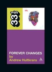 Tapa de Forever Changes (Thirty Three and a Third series)