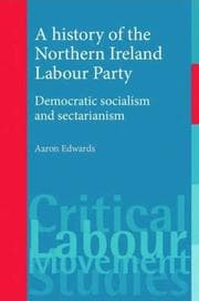 Tapa de A History of the Northern Ireland Labour Party