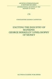 Tapa de Exciting the Industry of Mankind. George Berkeley's Philosophy of Money