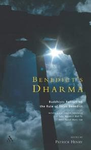 Tapa de BENEDICT'S DHARMA: BUDDHISTS REFLECT ON THE RULE O F ST BENEDICT