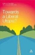 Tapa de Towards a Liberal Utopia?