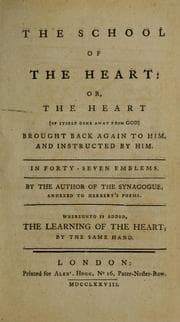 Tapa de The school of the heart, or, The heart (of itself gone away from God) brought back again to Him, and instructed by Him