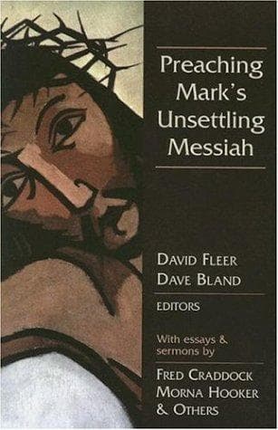 Tapa de Preaching Mark's unsettling Messiah