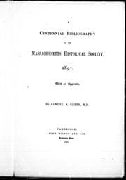 Tapa de A centennial bibliography of the Massachusetts Historical Society, 1891