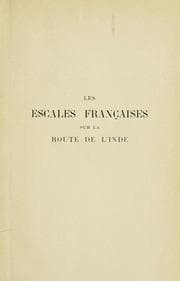 Tapa de Les escales français sur la route de l'Inde, 1638-1731