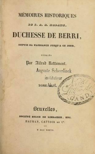 Tapa de Mémoirs historique de S.A.R. Madame, duchesse de Berri, depuis sa naissance jusq'a ce jour
