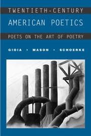 Tapa de Twentieth-Century American Poetics