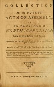 Tapa de A collection of all the public acts of Assembly, of the province of North-Carolina, now in force and use
