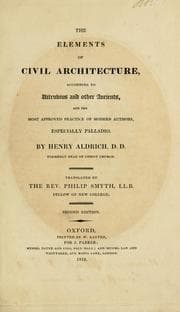 Tapa de The elements of civil architecture, according to Vitruvius and other ancients, and the most approved practice of modern authors, especially Palladio