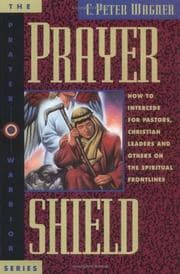 Tapa de Prayer Shield How to Intercede for Pastors, Christian Leaders, and  Others on the Spiritual Frontlines (Prayer Warrior)