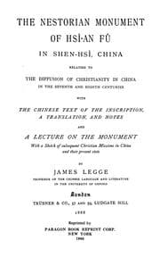 Tapa de The Nestorian monument of Hsî-an Fû in Shen-hsî, China, relating to the diffusion of Christianity in China in the seventh and eighth centuries